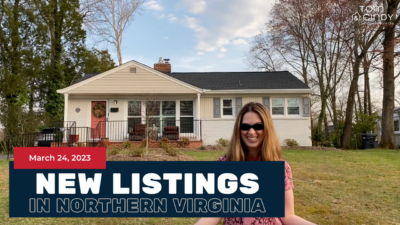 3 Can’t-Miss Listings For Sale in Northern Virginia! | March 24, 2023