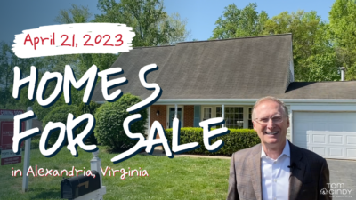 A Condo & Single Family Home For Sale in Alexandria, VA! | April 21, 2023